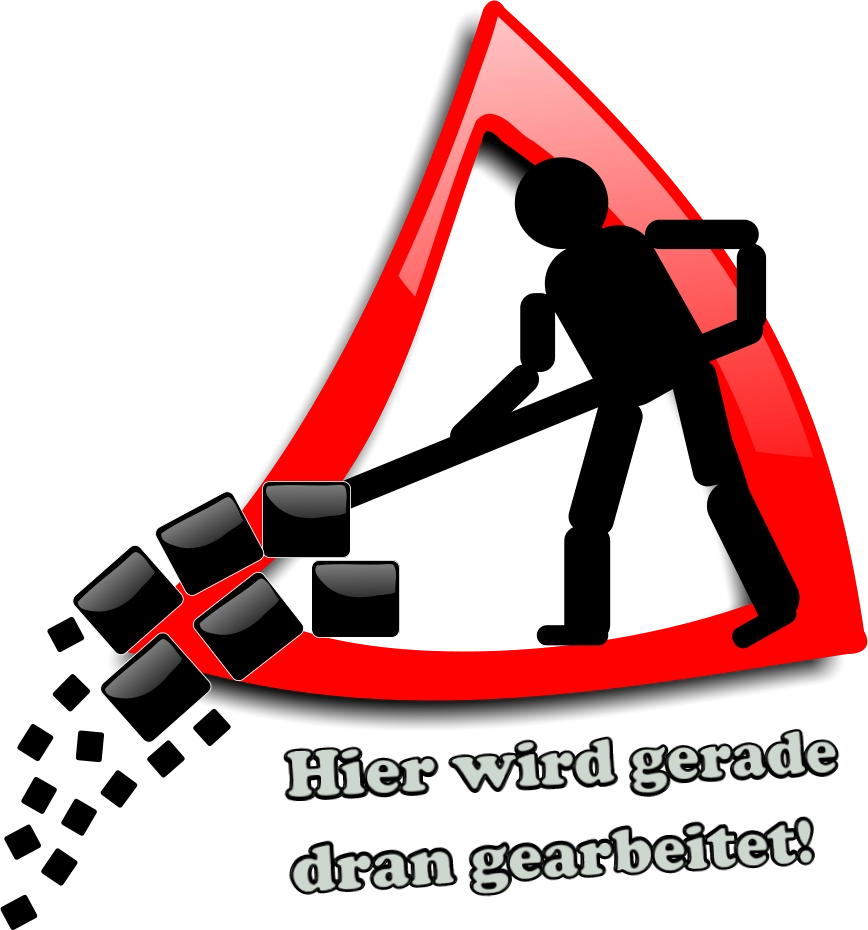 Hier wird geradedran gearbeitet!