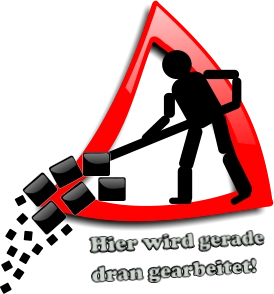 Hier wird geradedran gearbeitet!